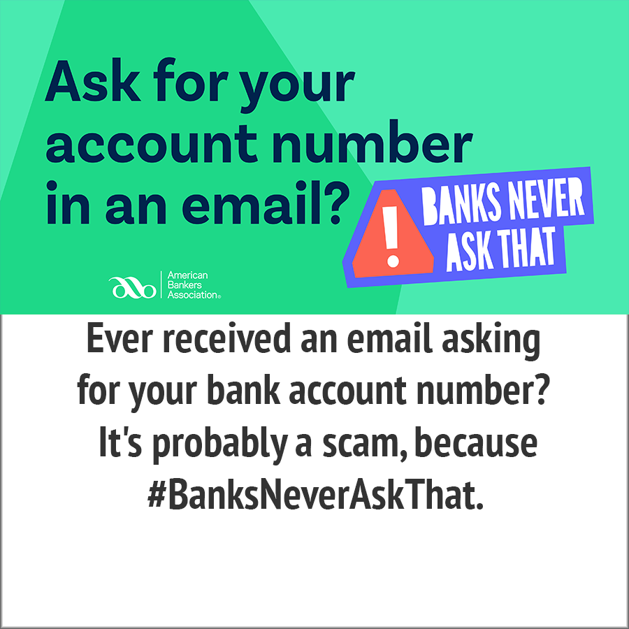 Ask for your account number in an email? - banks never ask