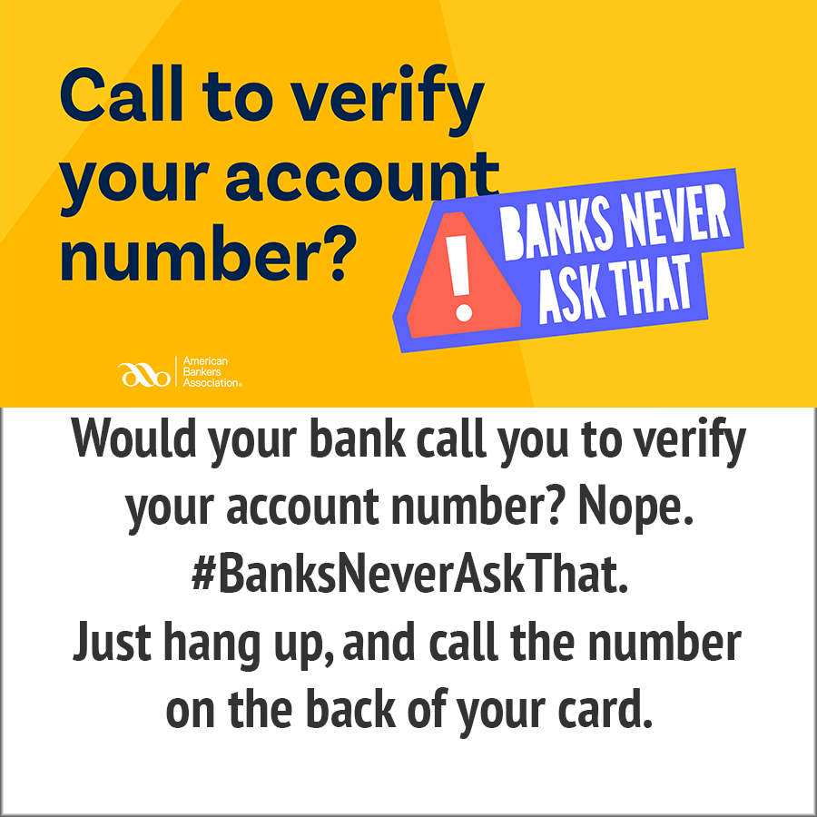 Call to verify your account number? - banks never ask